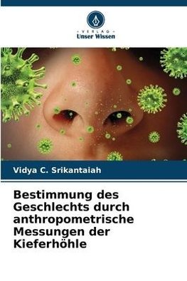 Bestimmung des Geschlechts durch anthropometrische Messungen der Kieferhöhle