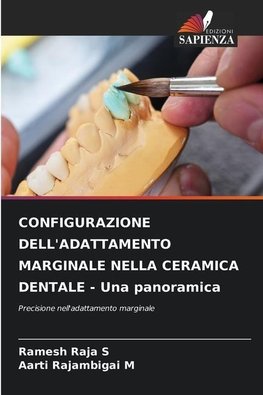 CONFIGURAZIONE DELL'ADATTAMENTO MARGINALE NELLA CERAMICA DENTALE - Una panoramica