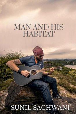 Man And His Habitat