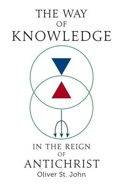 The Way of Knowledge in the Reign of Antichrist