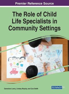 The Role of Child Life Specialists in Community Settings