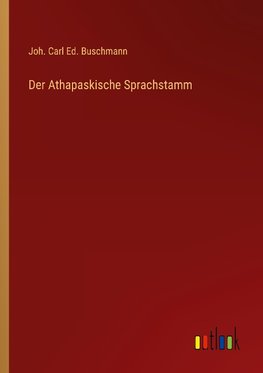 Der Athapaskische Sprachstamm