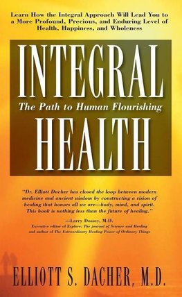 Integral Health: The Path to Human Flourishing