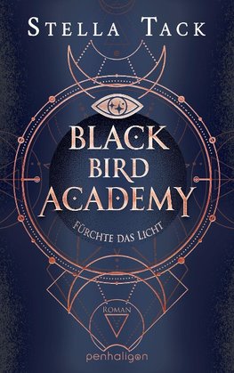 Black Bird Academy - Fürchte das Licht