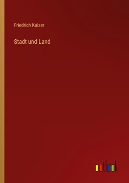 Stadt und Land