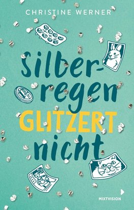 Silberregen glitzert nicht