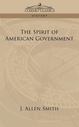 The Spirit of American Government