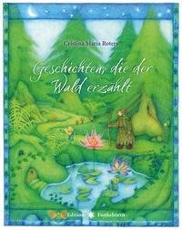 Geschichten, die der Wald erzählt