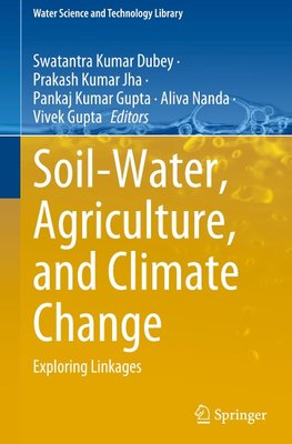 Soil-Water, Agriculture, and Climate Change