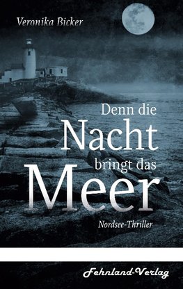 Denn die Nacht bringt das Meer