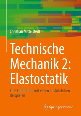 Technische Mechanik 2: Elastostatik