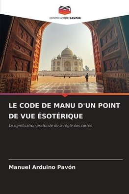 LE CODE DE MANU D'UN POINT DE VUE ÉSOTÉRIQUE