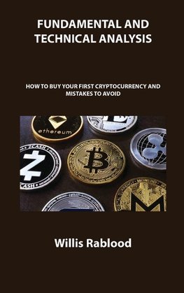 FUNDAMENTAL AND TECHNICAL ANALYSIS  OF CRYPTOCURRENCY TRADING