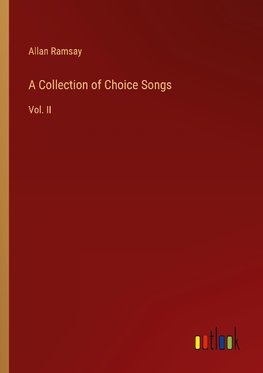 A Collection of Choice Songs