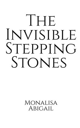 The Invisible Stepping Stones