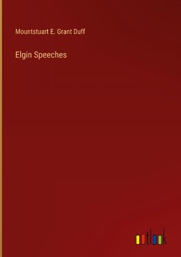 Elgin Speeches