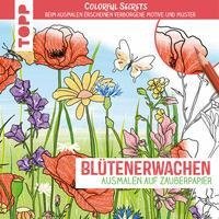 Colorful Secrets - Blütenerwachen (Ausmalen auf Zauberpapier)