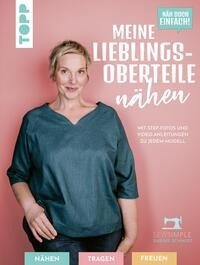 Näh doch einfach! Meine Lieblings-Oberteile nähen