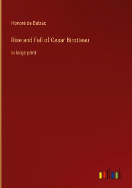 Rise and Fall of Cesar Birotteau