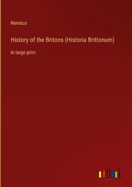 History of the Britons (Historia Brittonum)