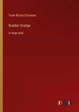 Rudder Grange