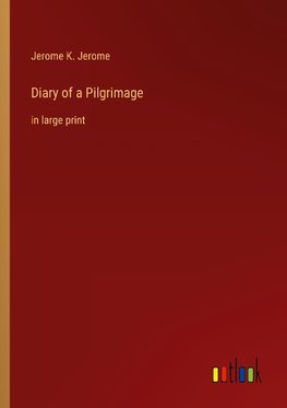 Diary of a Pilgrimage