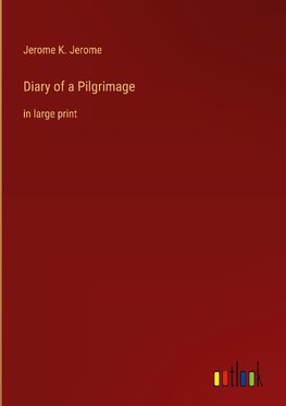 Diary of a Pilgrimage