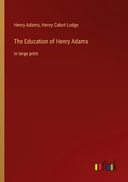 The Education of Henry Adams