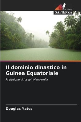 Il dominio dinastico in Guinea Equatoriale