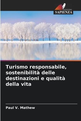 Turismo responsabile, sostenibilità delle destinazioni e qualità della vita