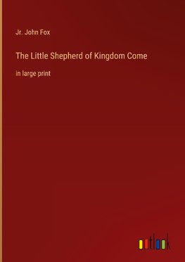 The Little Shepherd of Kingdom Come