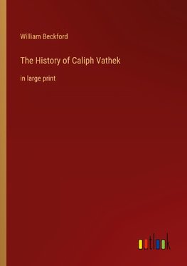 The History of Caliph Vathek