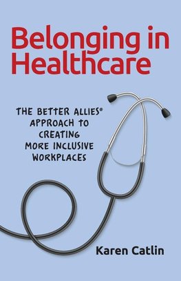 Belonging in Healthcare