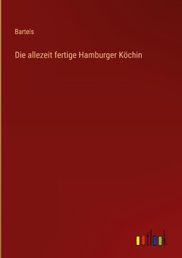 Die allezeit fertige Hamburger Köchin