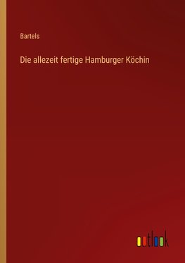 Die allezeit fertige Hamburger Köchin