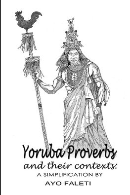 Yoruba Proverbs and their contexts