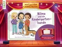 Mein Kamishibai Ausmaltheater. Wilma und die Kindergartenbande