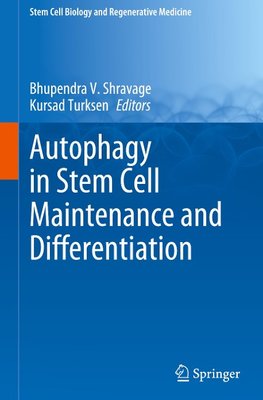 Autophagy in Stem Cell Maintenance and Differentiation