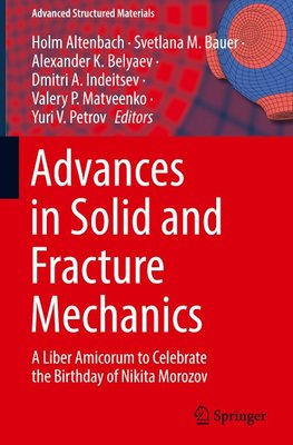 Advances in Solid and Fracture Mechanics