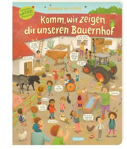 Komm, wir zeigen dir unseren Bauernhof (Constanze von Kitzings Wimmelgeschichten 3)