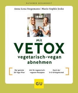 Mit VETOX vegetarisch-vegan abnehmen