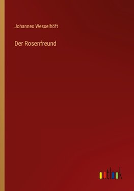 Der Rosenfreund