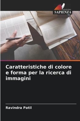 Caratteristiche di colore e forma per la ricerca di immagini