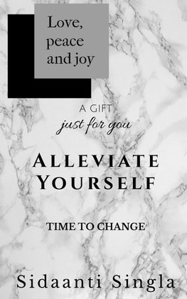 Alleviate yourself