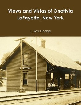 Views and Vistas of Onativia LaFayette, New York