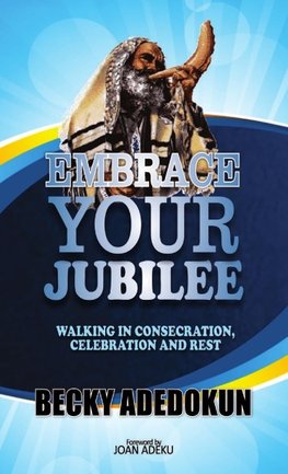 Embrace Your Jubilee