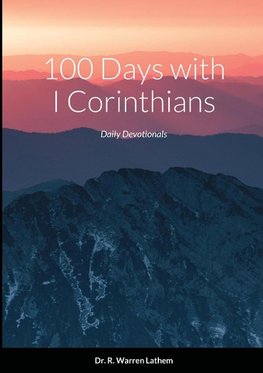 100 Days in I Corinthians