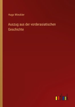 Auszug aus der vorderasiatischen Geschichte