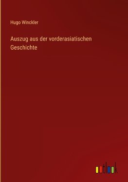 Auszug aus der vorderasiatischen Geschichte