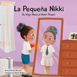 La Pequeña Nikki Su Viaje Hacia el Amor Propio